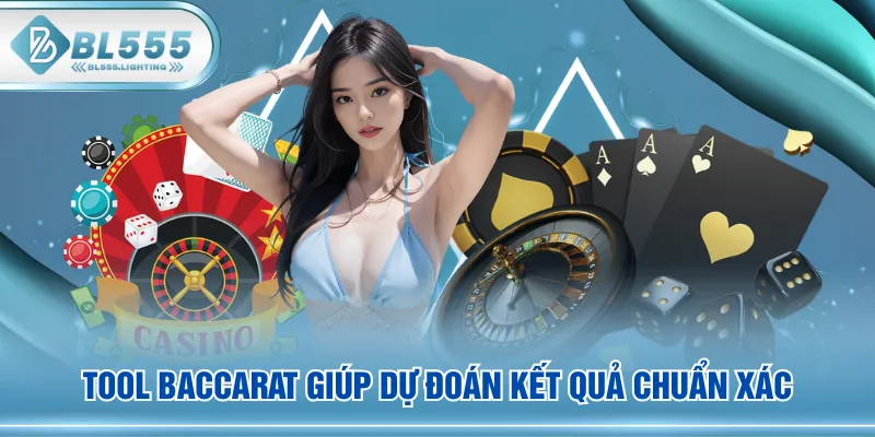 Tool Baccarat giúp dự đoán kết quả chuẩn xác 